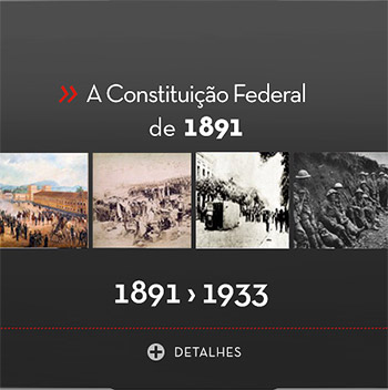 A Constituição Federal de 1891. Período compreendido entre o ano de 1891 a 1933.