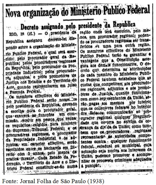 Recorte do Jornal Folha de São Paulo, de 1938. A manchete recebe o título de "Nova organização do Ministério Publico Federal". O subtítulo diz "Decreto assignado pelo presidente da Republica".